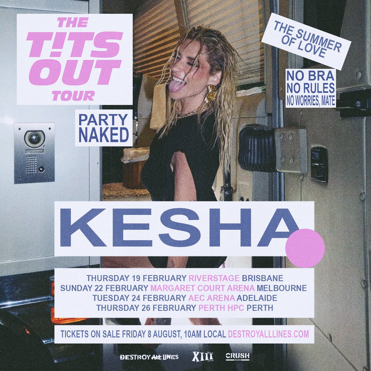 IM BRINGING THESE TITS OUTBACK AUSTRALIA 2026!

PRE-SALE 5/8 10AM LOCAL - SIGN UP AT keshaofficial.com/titsoutau

GENERAL ON SALE 8/8 10AM LOCAL. 

TOUR DE FREEDOM!
PARTY NAKED!
T!TS OUT!