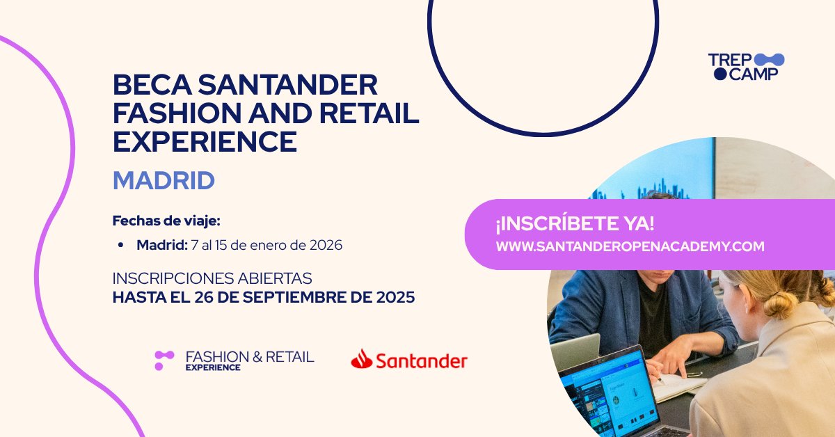 👗 Participa u obtén un lugar en nuestro programa exclusivo en Madrid y aprende de la mano de expertos sobre tendencias, marketing y gestión en la industria. 💻

👉 Inscríbete en acortar.link/ZR6Nu8
📅 Antes del 26 de septiembre

#SantanderUniMx #Trepcamp #Madrid