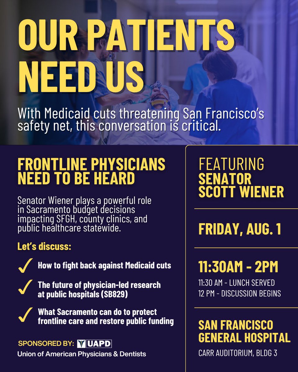 Union of American Physicians and Dentists (@uapd) on Twitter photo This Friday, join us for a critical conversation with Senator <a href="/Scott_Wiener/">Senator Scott Wiener</a>, Chair of the Senate Budget Committee, about fighting back against the proposed Medicaid cuts and protecting public healthcare in San Francisco.
These cuts will devastate our most vulnerable communities. This Friday, join us for a critical conversation with Senator <a href="/Scott_Wiener/">Senator Scott Wiener</a>, Chair of the Senate Budget Committee, about fighting back against the proposed Medicaid cuts and protecting public healthcare in San Francisco.
These cuts will devastate our most vulnerable communities.