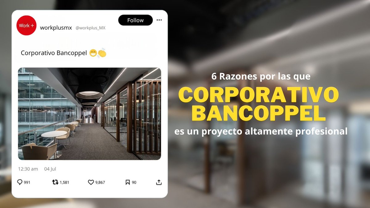 workplus_MX's tweet image. Corporativo Bancoppel, un proyecto cargado de excelencia, profesionalismo y creatividad.
