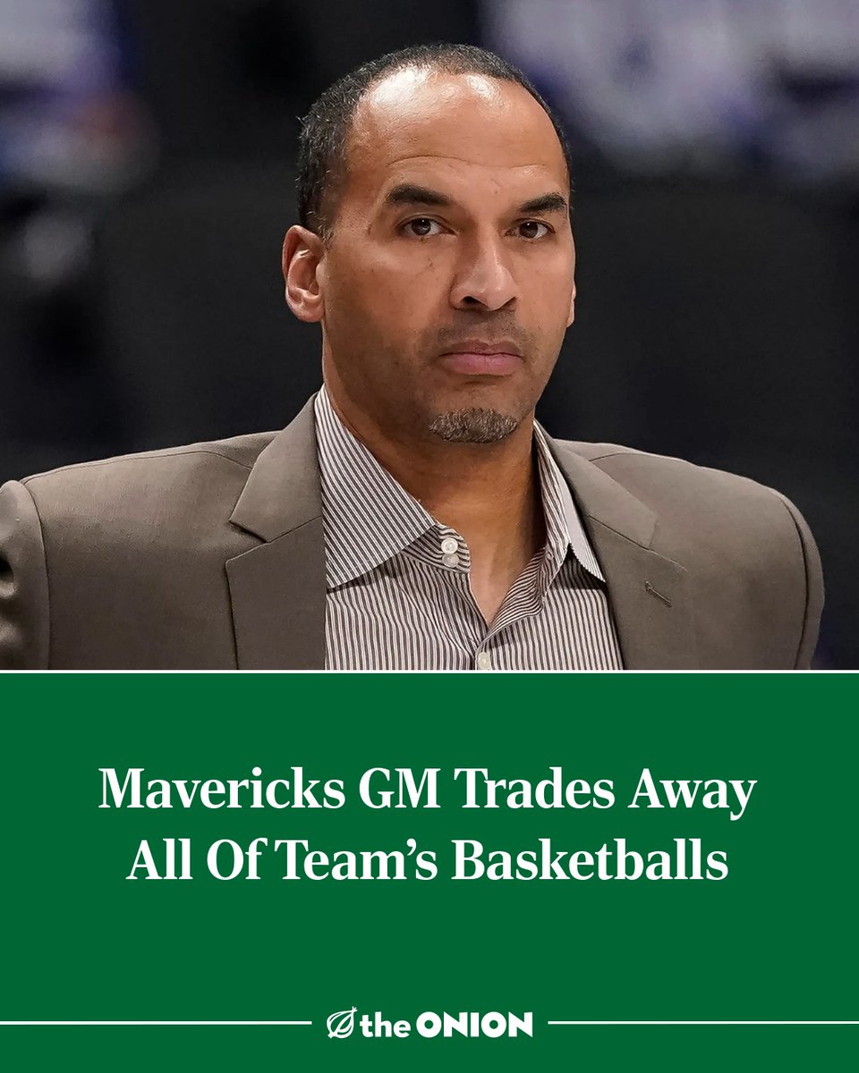 "In a move already being described as one of the most surprising transactions in NBA history, Dallas Mavericks general manager Nico Harrison confirmed Tuesday that he had traded all of the team's basketballs to the Brooklyn Nets in exchange for cash considerations."