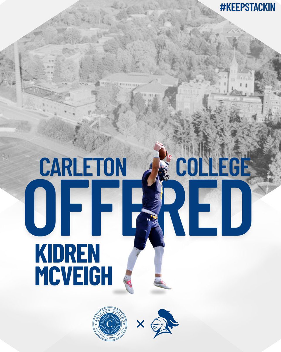 Kidren McVeigh (@kidrenmcveigh) on Twitter photo After a great conversation with <a href="/CoachJournell/">Tom Journell</a> I'm blessed to receive an offer from Carleton College! #keepstackin
<a href="/CoachMarini/">Coach Marini</a> <a href="/ducks7v7/">Ducks7v7</a>
<a href="/AB_Balogh21/">Coach Balogh</a> <a href="/PrepZoneCO/">PrepzoneCO</a>
<a href="/PrepRedzoneCO/">Prep Redzone Colorado</a> <a href="/PlaymakerCorner/">Playmakerβs Corner</a> <a href="/sixstarfootball/">Six Star Football | PLUS+</a> <a href="/CoPreps/">Colorado Prep Report</a>
ππ After a great conversation with <a href="/CoachJournell/">Tom Journell</a> I'm blessed to receive an offer from Carleton College! #keepstackin
<a href="/CoachMarini/">Coach Marini</a> <a href="/ducks7v7/">Ducks7v7</a>
<a href="/AB_Balogh21/">Coach Balogh</a> <a href="/PrepZoneCO/">PrepzoneCO</a>
<a href="/PrepRedzoneCO/">Prep Redzone Colorado</a> <a href="/PlaymakerCorner/">Playmakerβs Corner</a> <a href="/sixstarfootball/">Six Star Football | PLUS+</a> <a href="/CoPreps/">Colorado Prep Report</a>
ππ