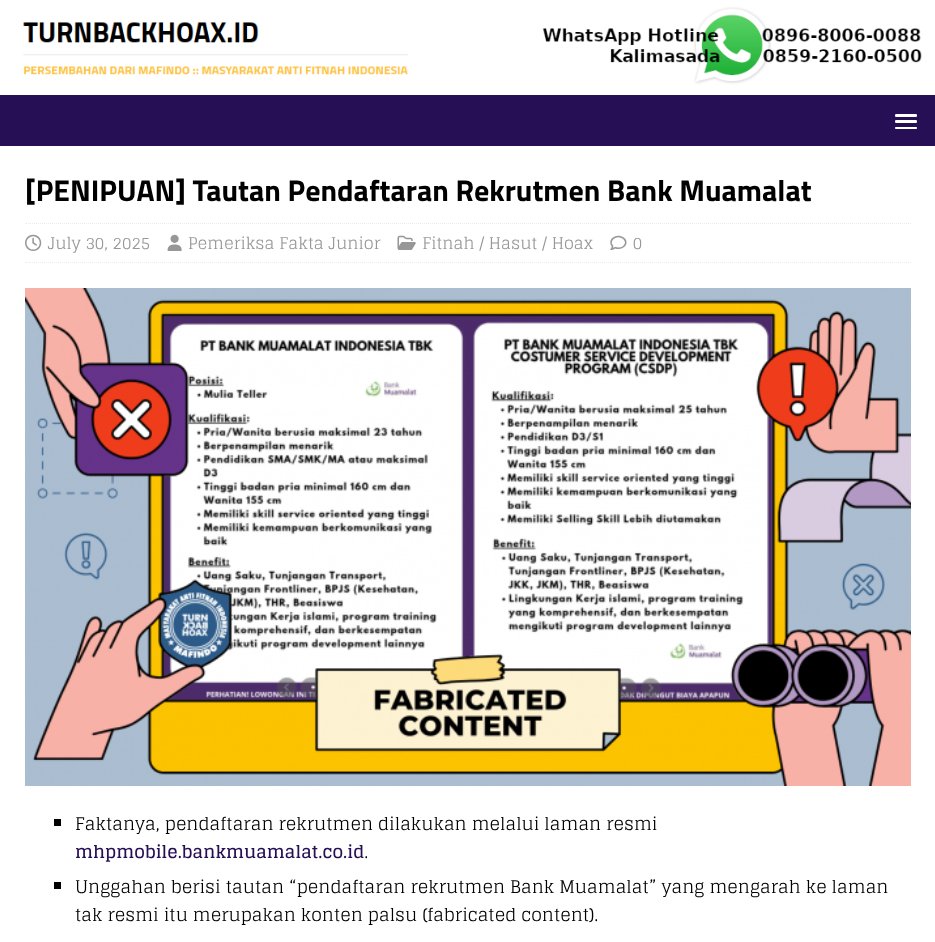 ⚠ Tautan Pendaftaran Rekrutmen Bank Muamalat 

✅ • Faktanya, pendaftaran rekrutmen dilakukan melalui laman resmi mhpmobile.bankmuamalat.co.id. 
   • Unggahan berisi tautan “pendaftaran rekrutmen Bank Muamalat” yang mengarah ke laman tak resmi itu merupakan konten palsu (fabricated