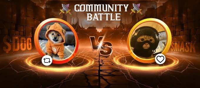 ⚔️ COMMUNITY BATTLE ⚔️

🔁 Retweet for $DOG
❤️ Like for $MASK
