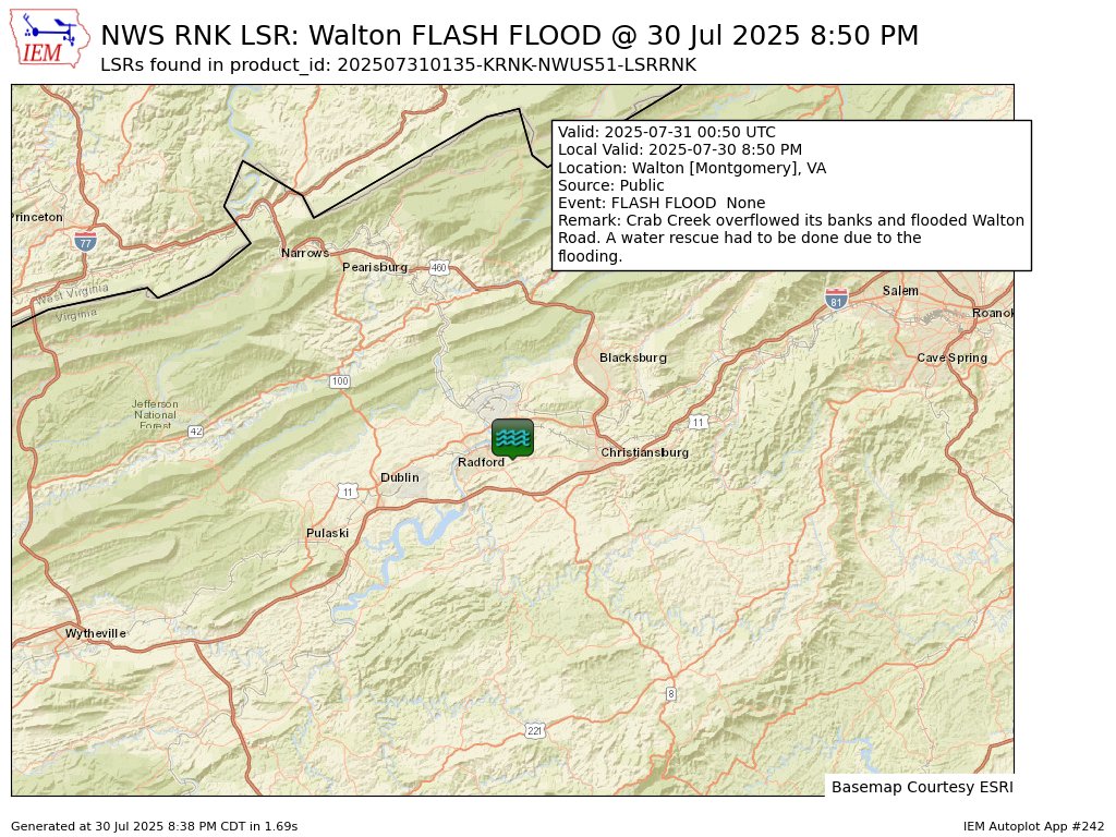 At 8:50 PM EDT, Walton [Montgomery Co, VA] Public reports Flash Flood. Crab Creek overflowed its banks and flooded Walton Road. A water rescue had to be done due to the flooding. #vawx mesonet.agron.iastate.edu/lsr/?by=wfo&wf…