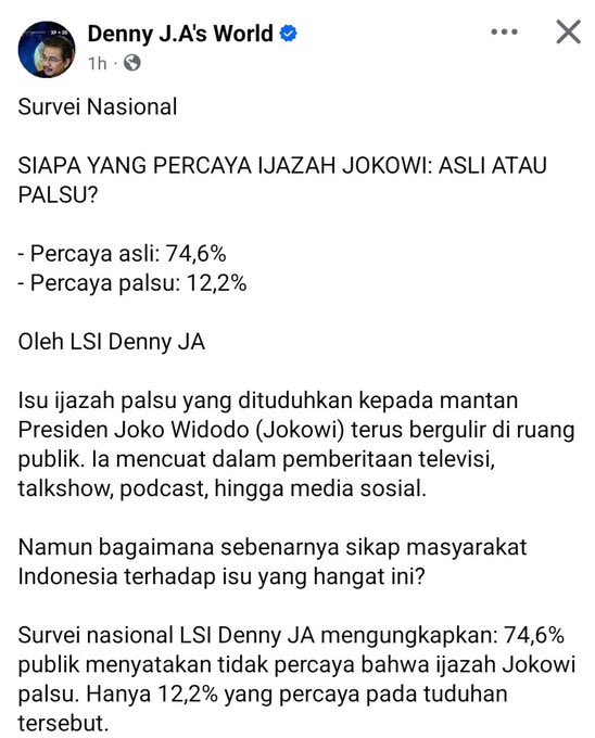 Sudah keluar hasil survei:

✅ 74,6% percaya ijazah Jokowi asli
❌ Hanya 12,2% yang percaya palsu

Katanya sudah habis Rp16 M buat mainkan isu ini, harapannya ceruk 16% &amp; 24% bisa digarap.

Ehhh… malah makin nyungsep.

Jangan-jangan tuduhan klen malah bikin elektabilitas jeblok
