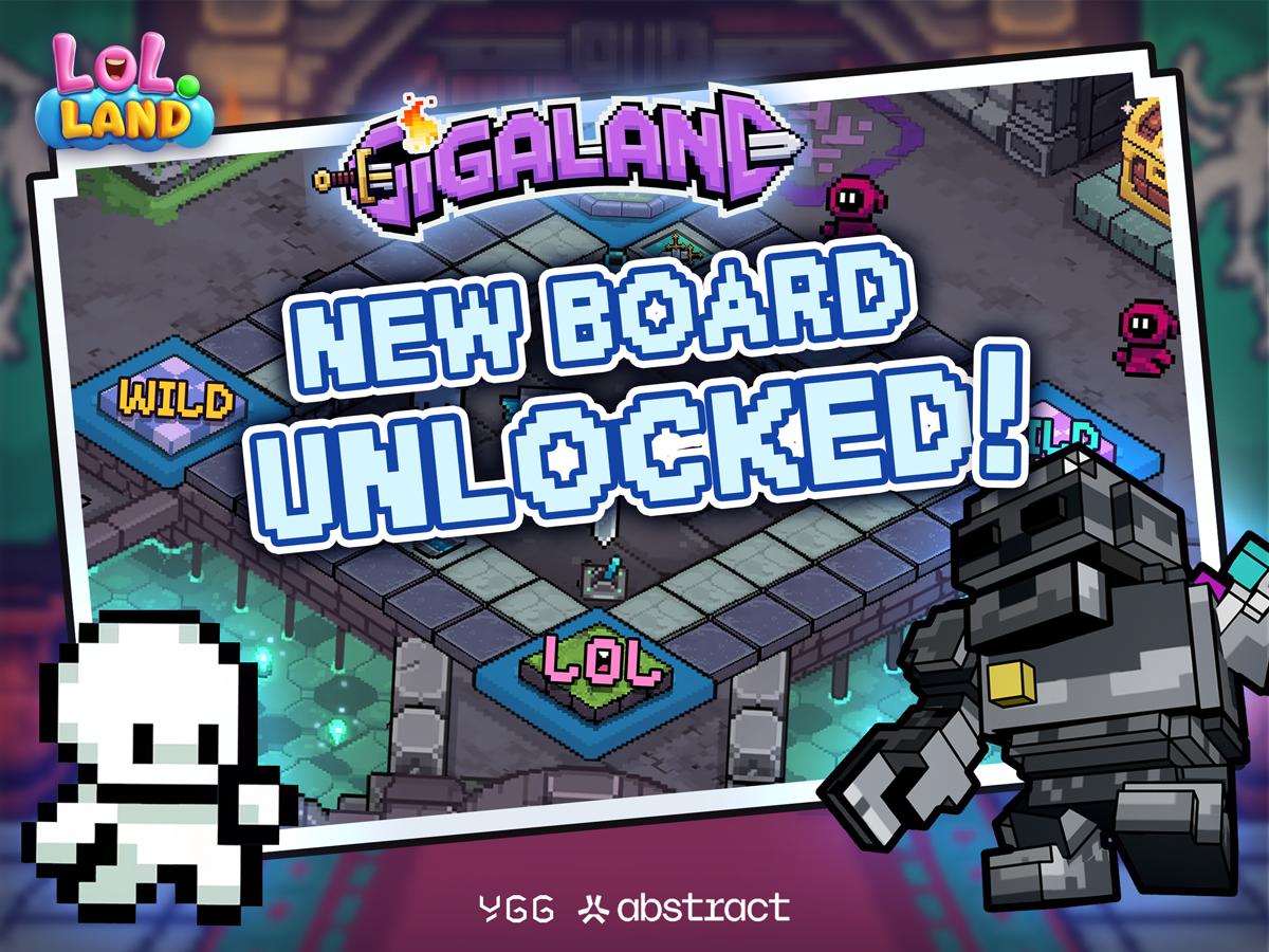 Step into the depths of the Gigaverse like never before with Gigaland, a thrilling, exclusive board in LOL Land created in collaboration with <a href="/playgigaverse/">gigaverse | onchain RPG</a>.

In a unique twist, you won’t just explore the dungeon, you’ll become Bedka, the legendary final boss himself. Defend your