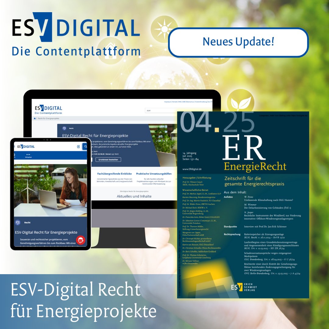 🔔 Jetzt in der Datenbank 𝗘𝗦𝗩-𝗗𝗶𝗴𝗶𝘁𝗮𝗹 𝗥𝗲𝗰𝗵𝘁 𝗳ü𝗿 𝗘𝗻𝗲𝗿𝗴𝗶𝗲𝗽𝗿𝗼𝗷𝗲𝗸𝘁𝗲 verfügbar: 📰 EnergieRecht Ausgabe 4/2025 👉 bit.ly/4mFwA8j

#ErichSchmidtVerlag #ESV #ESVdigital #Energierecht #EnWG #EEG #Energiewirtschaft #Energiewende #Klimaschutzgesetz
