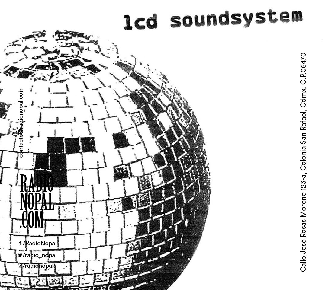 10PM Radio Nopal Hace 20 años salió uno de los discos debut más cabrones de este siglo; LCD Soundsystem, un album que definió el sonido de toda una ciudad con destellos para emitir un brillo que quemo las pistas de baile de todo el mundo. #TuneIn radionopal.com