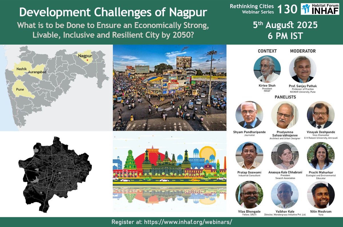 INHAF cordially invites you for a webinar on "Development Challenges of Nagpur: What is to be Done to Ensure an Economically Strong, Livable, Inclusive and Resilient City by 2050?" on 5th August 2025 (Tuesday) at 6 PM IST.

Registration Link:
us02web.zoom.us/webinar/regist…