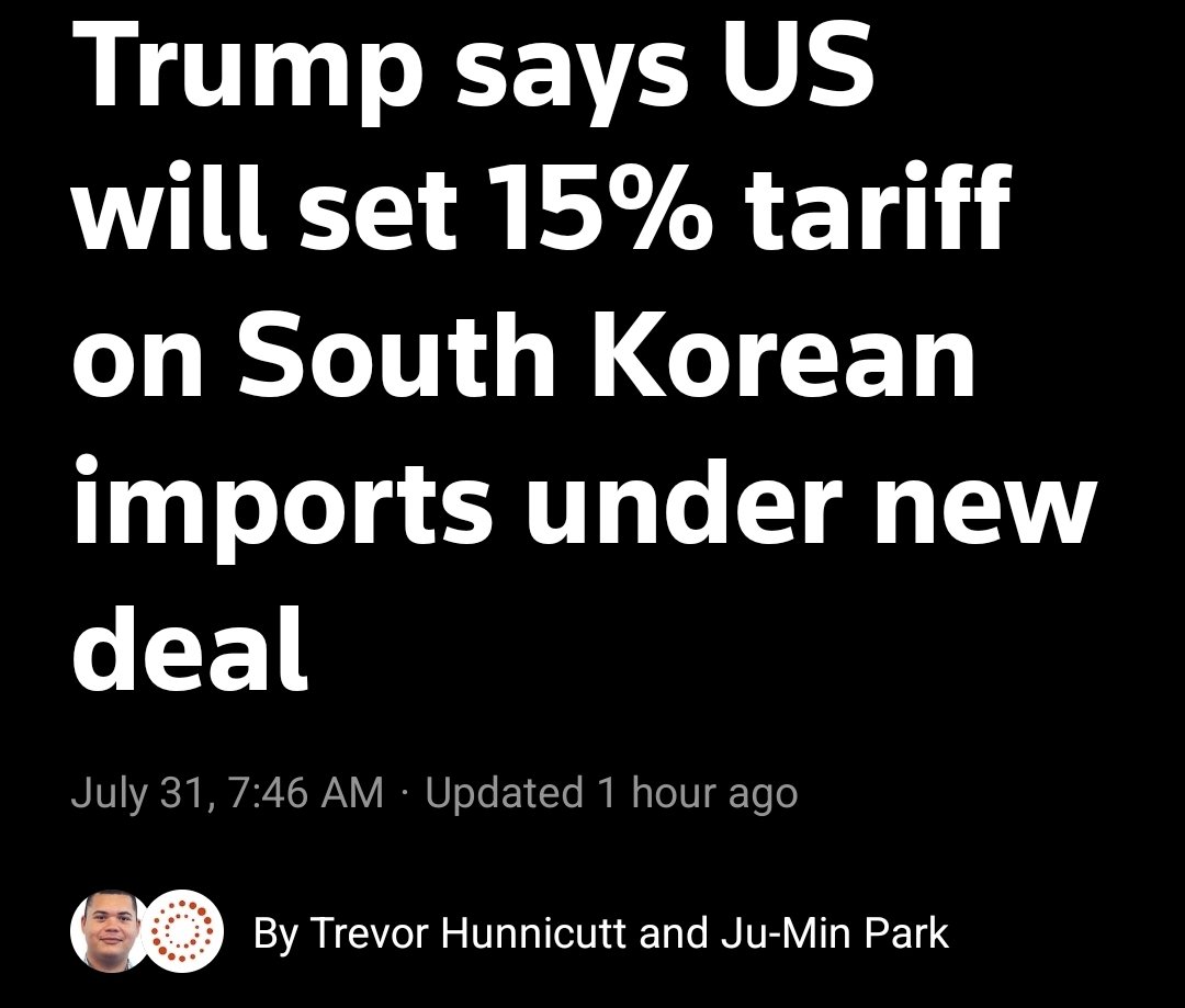President Donald Trump said on Wednesday the U.S. will charge a 15% tariff on imports from South Korea, down from a threatened 25%, as part of a deal that eases tensions with a top-10 trading partner and key Asian ally.

Source: Reuters
