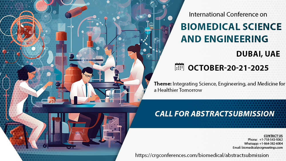 parker_emi16596's tweet image. Call For Abstract Submission!
invites you to be a part of our upcoming  International conference on Biomedical Science and Engineering
October 20-21, 2025, Dubai, UAE
#BiomedicalEngineering #Womenshealth      #Biomedicalrobotics 
For more Info:crgconferences.com/biomedical/