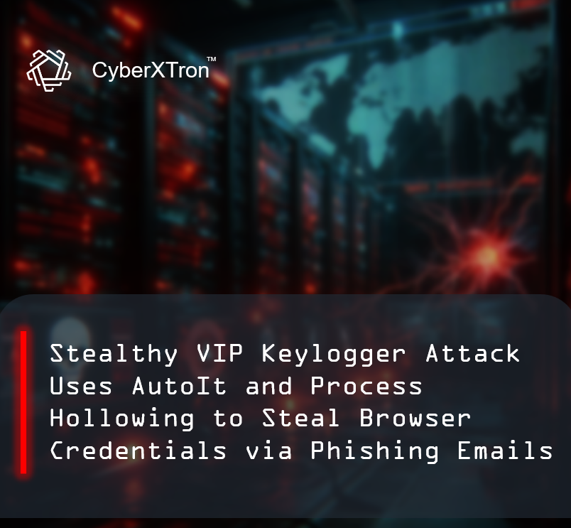 🚨Threat Campaign Alert: Stealthy VIP Keylogger Attack Uses AutoIt and Process Hollowing to Steal Browser Credentials via Phishing Emails🚨

Summary: A spear-phishing campaign is deploying the VIP Keylogger using an AutoIt-based injector and process hollowing to evade detection.