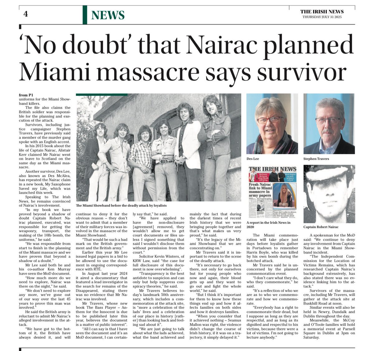 “Nairac was involved in Miami Showband massacre”

“We have applied to have the non-disclosure [agreement] removed”
Stephen Travers

“the case for full disclosure of this document is now overwhelming. Transparency is the best antidote to suspicion”
Kevin Winters