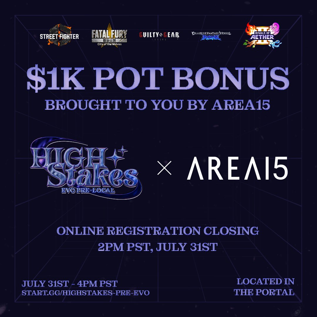 🚨POT BONUS ALERT🚨

Special thank you to <a href="/AREA15official/">AREA15</a> for a $1,000 POT BONUS for our #EVO2025 Pre-Local tomorrow night in THE PORTAL.

Online registration is extended to TOMORROW AT 2PM PST. Reminder that venue fee will increase at the door!!

start.gg/HighStakes-PRE…