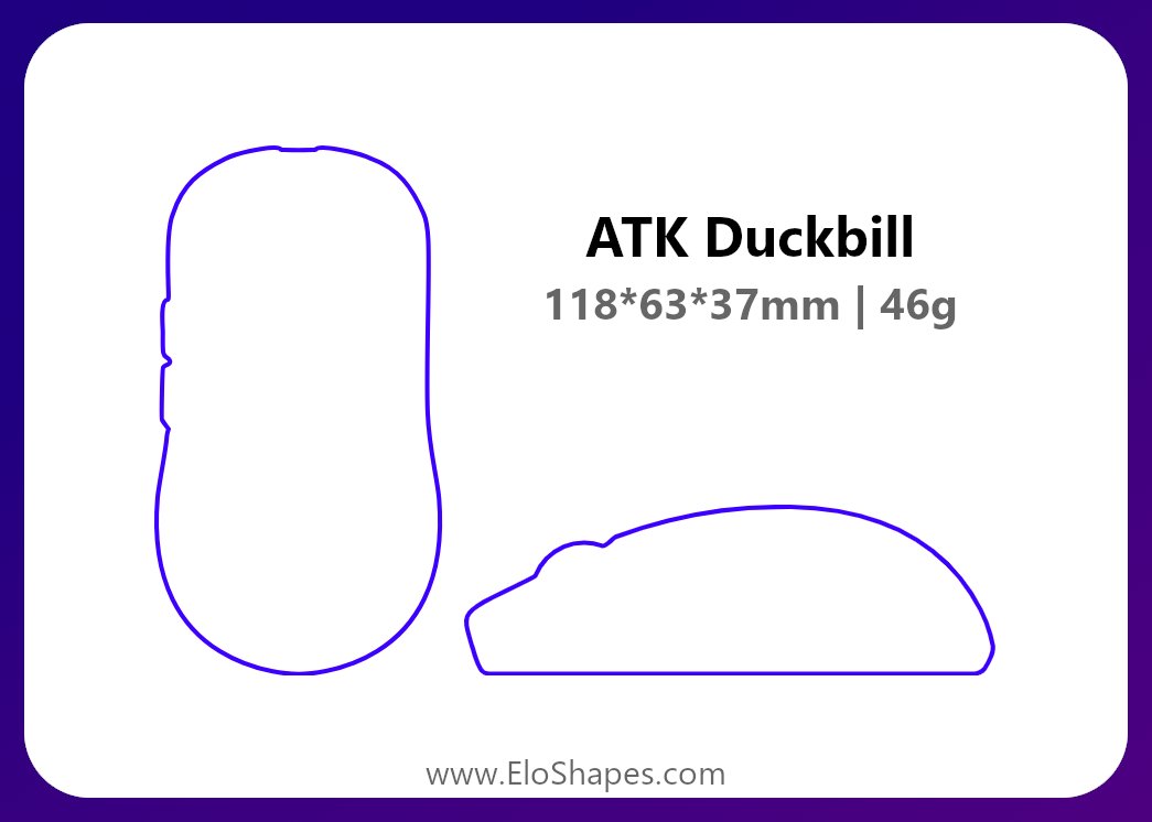 The upcoming ATK Duckbill is available on EloShapes.

- 46 grams
- Small size
- PAW3950 Ultra
- TTC Gold Encoder
- FE Advanced Optical Switches