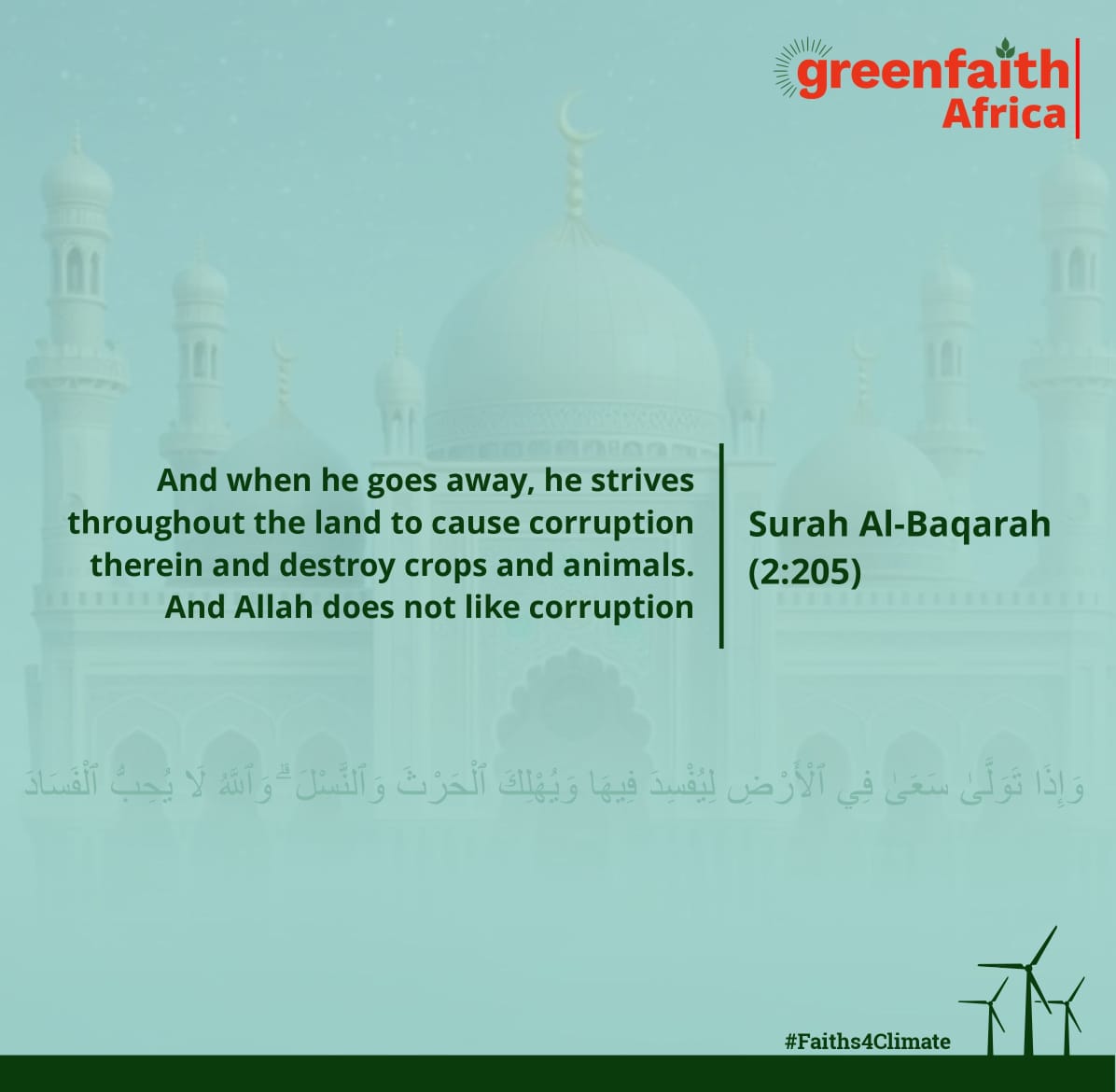 GreenFaith Africa (@greenfaith_afr) on Twitter photo This verse strongly condemns environmental destruction highlighting crops, animals, fish water, and land " as sacred creations that must not be harmed. 
It teaches that harming the environment is a form of fasad (corruption), which Allah detests.
 
#Faiths4Climate #StopEACOP This verse strongly condemns environmental destruction highlighting crops, animals, fish water, and land " as sacred creations that must not be harmed. 
It teaches that harming the environment is a form of fasad (corruption), which Allah detests.
 
#Faiths4Climate #StopEACOP