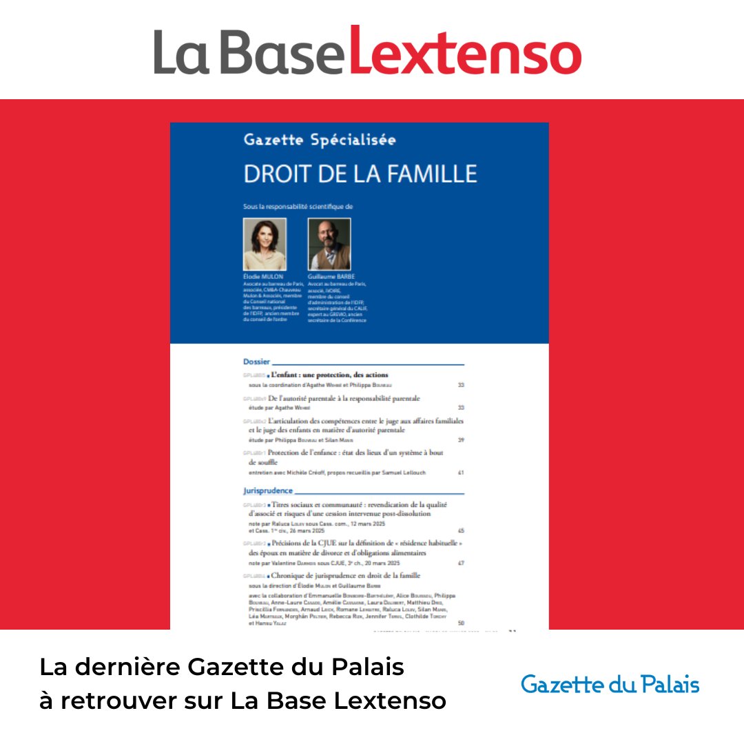 [GAZETTE DU PALAIS] Cette semaine, ne manquez pas la Gazette spécialisée Droit de la famille, dirigée par les #avocats <a href="/emulon/">Mulon Elodie</a> Guillaume Barbe, et son dossier consacré à "L'enfant : une protection, des actions" 👉