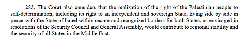This is simply ludicrous to anybody with the slightest grasp of international law.

This was the International Court of Justice in its Opinion of 19 July 2024