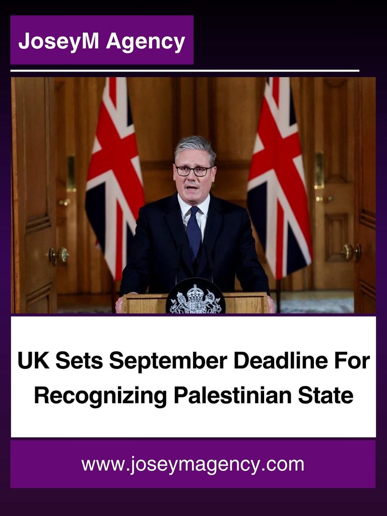 JoseymAgency's tweet photo. British Prime Minister Keir Starmer has announced that the United Kingdom will formally recognize the State of Palestine during the upcoming United Nations General Assembly in September, unless Israel takes urgent …

Read more on https://t.co/OjoQcsXEZw https://t.co/jvpXZ59D2m