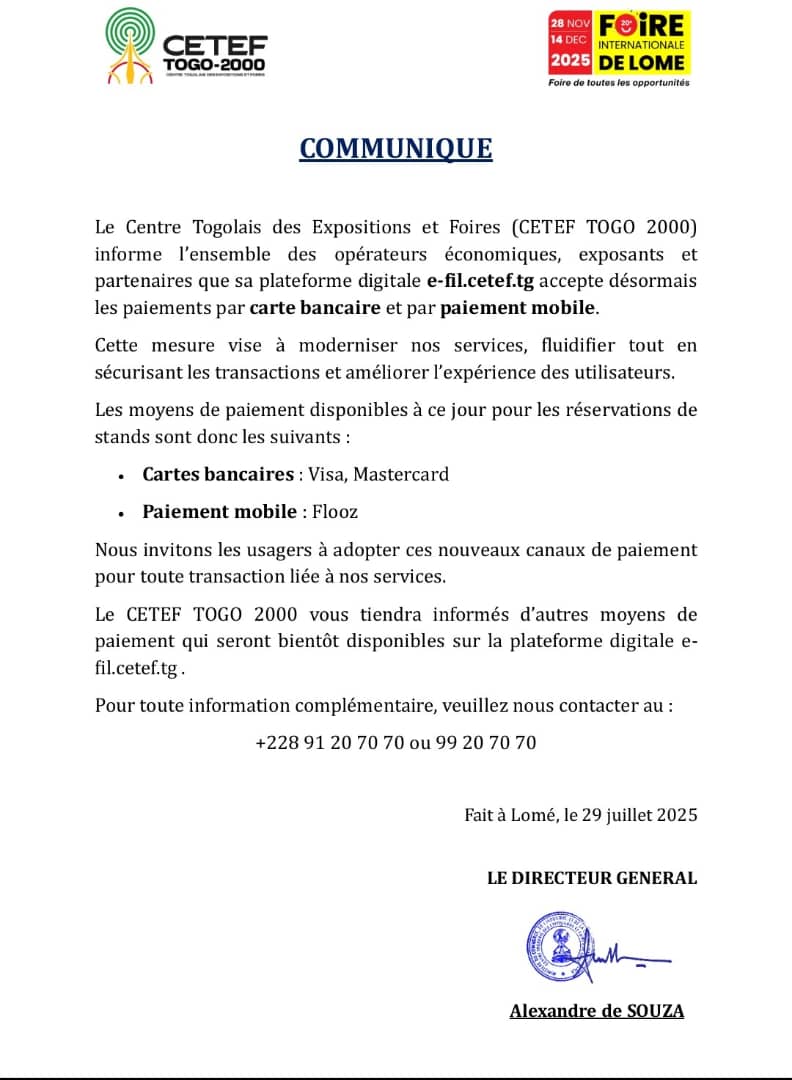Le CETEF TOGO 2000 porte à votre attention les moyens de paiement pour les réservations des stands.
Veuillez trouver dans le communiqué ci-dessous plus de détails.