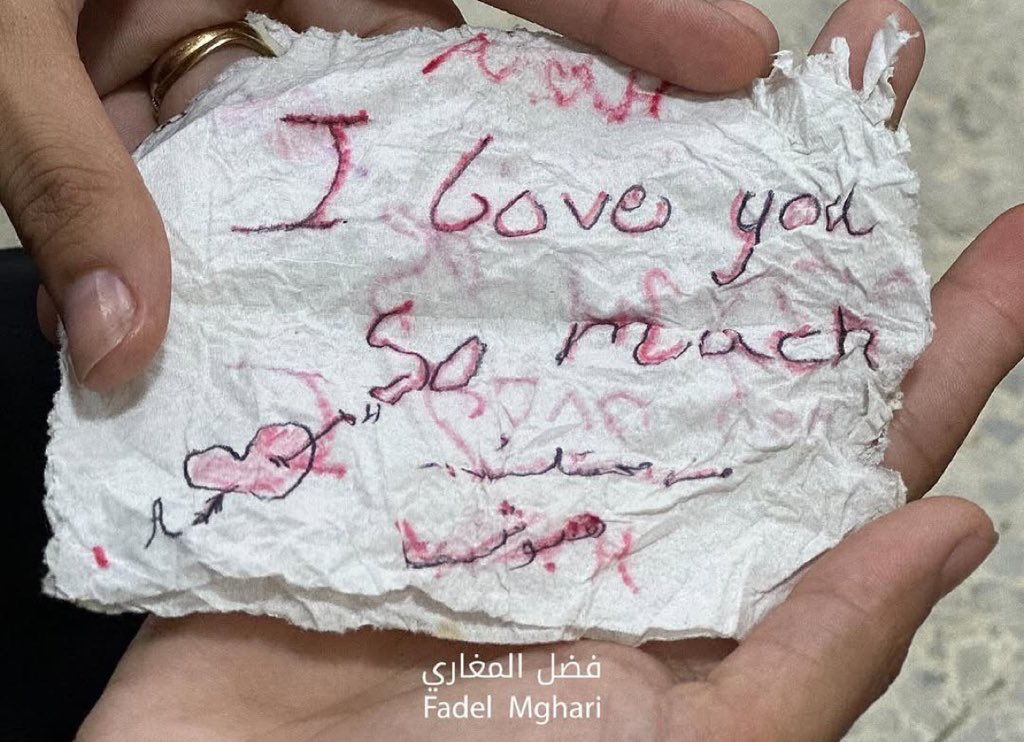 This note was found in the pocket of one of the martyrs today.

As Mahmoud Darwish said: “We love life whenever we can find a way to it.”
