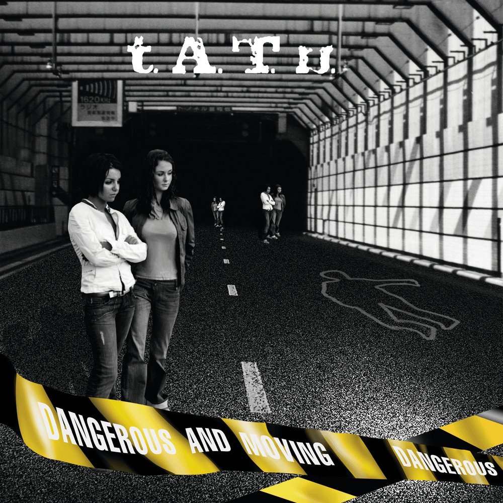 T.a.t.u.'s Dangerous and Moving is the best pop album of the 21st century