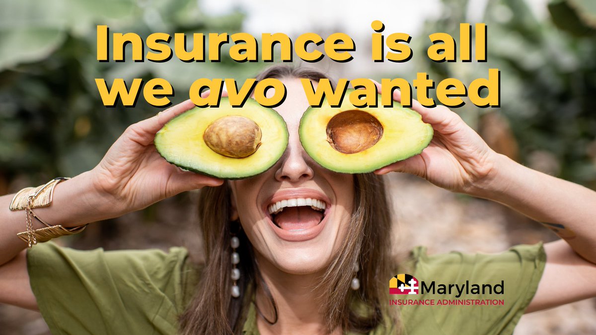We don't sell insurance! All we "avo" want is to make sure you consider and understand insurance. We have resources on our website: insurance.maryland.gov #AvocadoDay #MDInsurance