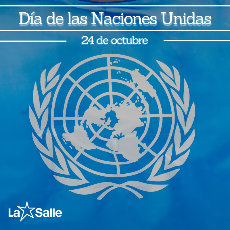 #LaSalle #TrabajandoPorUnMundoMejor #DíaDeLasNacionesUnidas
#DeCompromisoEnCompromiso #SomosLaSalle #MiraMásAllá