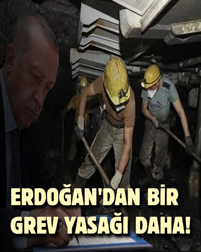 mibmetall's tweet photo. ERDOĞAN'DAN BİR GREV YASAĞI DAHA!

Saray rejimi ve Cumhurbaşkanı Erdoğan işçi düşmanı olduğunu bir kez daha gösterdi.
Maden-İş tarafından alınan grev kararı, milli güvenliği bozucu nitelikte görüldüğü gerekçesiyle 60 gün süreyle ertelendi. Yani fiilen yasaklandı. https://t.co/Y92SkJwzPN
