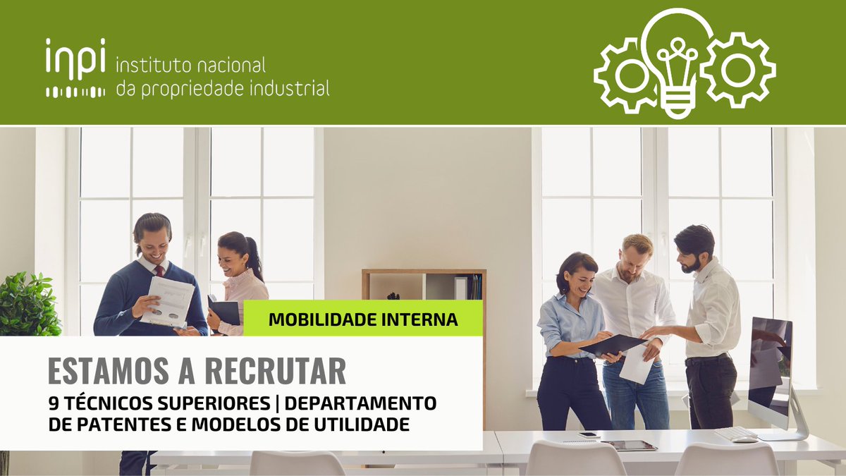 Estamos a recrutar, por recurso à mobilidade interna, 9 Técnicos Superiores para o Departamento de Patentes e Modelos de Utilidade.

📆 Candidaturas até 12 de agosto

📩 Conheça os perfis e consulte mais informações: inpi.justica.gov.pt/Sobre-o-INPI/R…