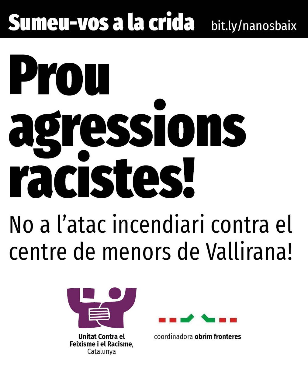 Prou agressions racistes!
No a l’atac incendiari contra el centre de menors de Vallirana!
A un centre on viuen infants i adolescents, li van tirar còctels Molotov. Cal aturar la violència ultra.

Sumeu-vos a la crida i construïm una resposta unitària:

forms.gle/uCPBGRehdorx6N…