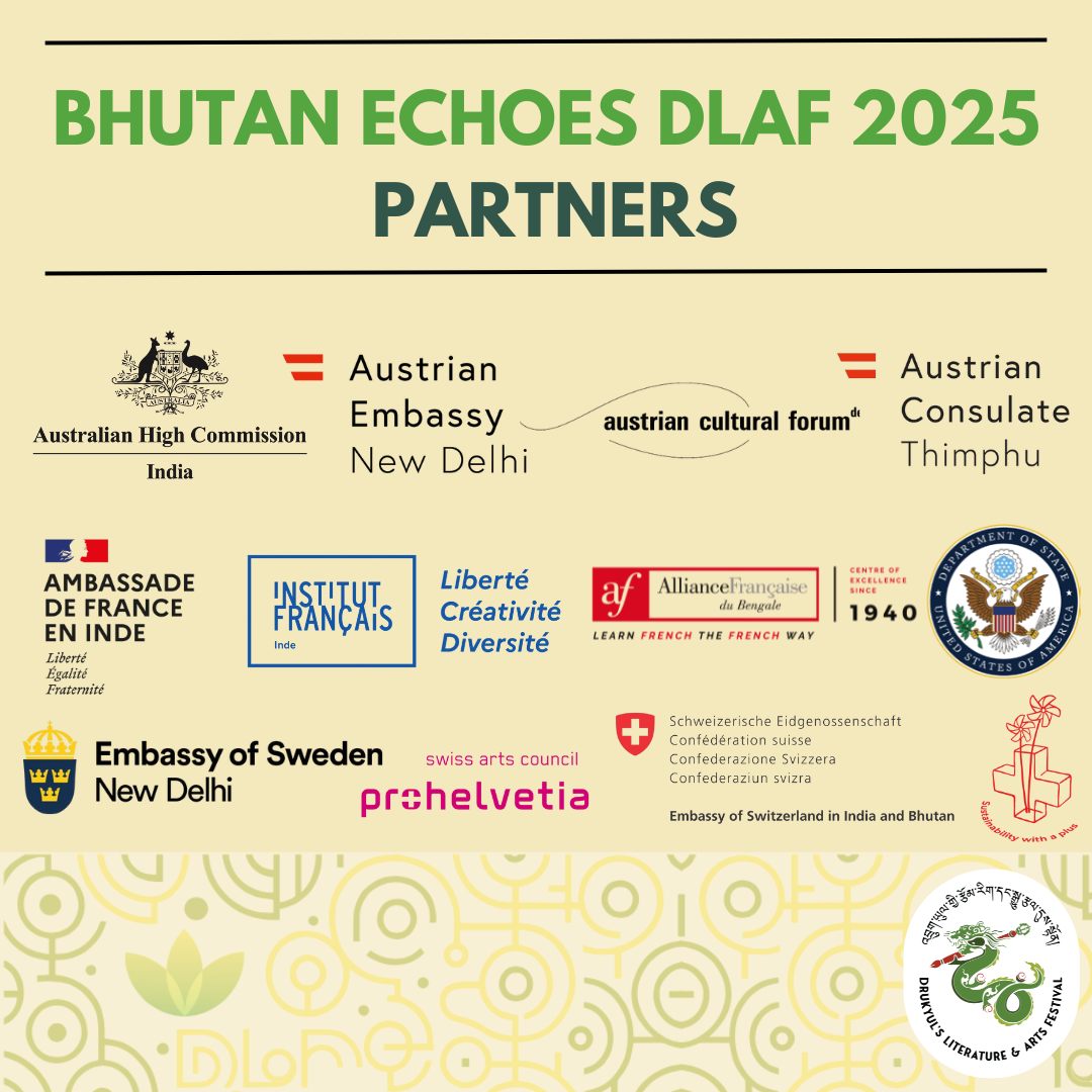 Bhutan Echoes would like to extend their heartfelt appreciation to our partners, who helped make this year's Drukyul's Literature and Arts festival a reality. <a href="/FranceinIndia/">French Embassy in India 🇫🇷🇪🇺</a> <a href="/StateDept/">Department of State</a> <a href="/SwedeninIndia/">Sweden in India</a>