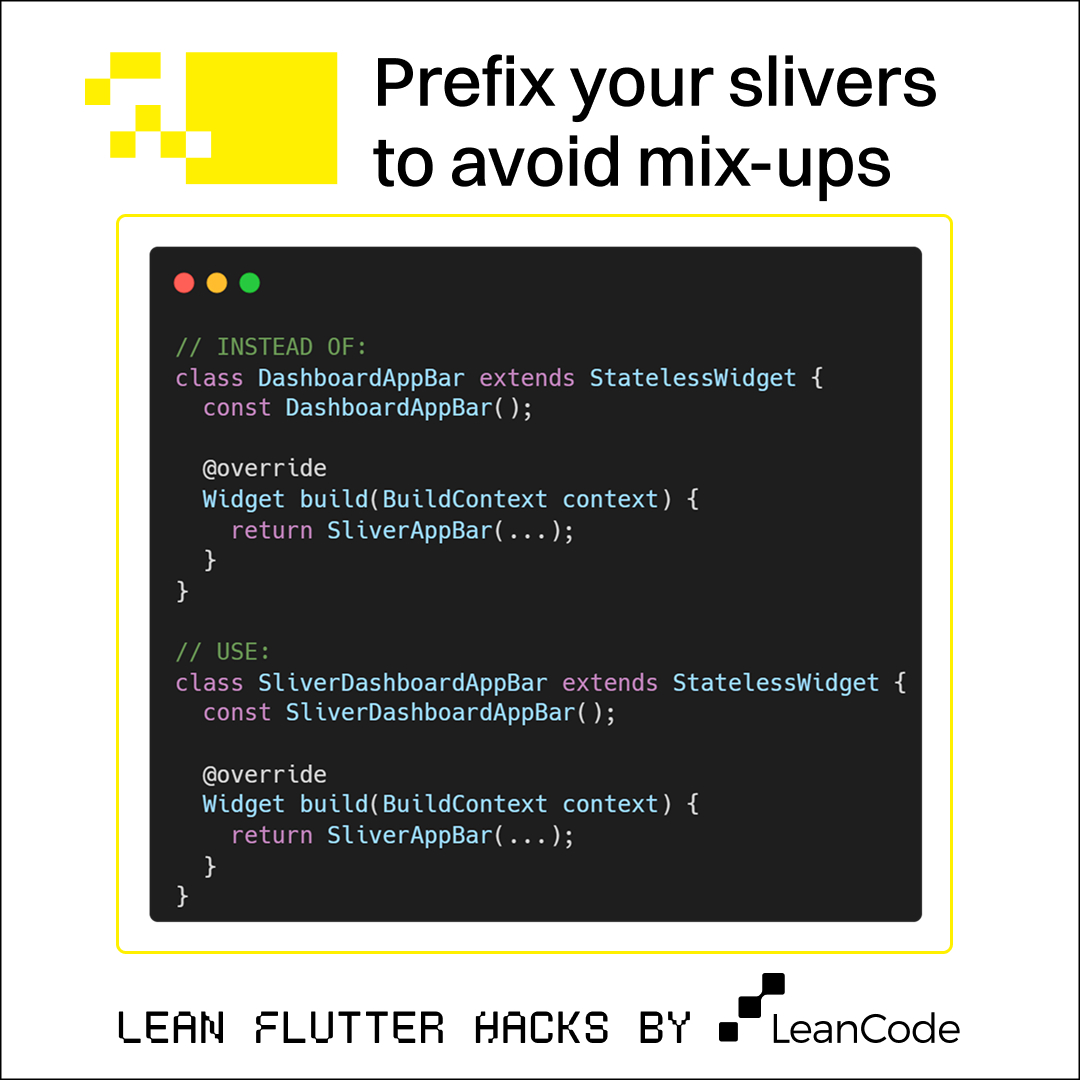 LeanCodePl's tweet image. 🚀 #LeanFlutterHacks – Ep. 5: Prefix your slivers to avoid mix-ups🚀
Have you ever accidentally passed a sliver into a regular Column or Row? You’re not alone, and the analyzer won’t catch it.
Here’s the fix: always prefix widgets that return slivers with `Sliver`. This naming…
