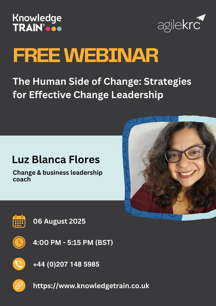 KnowledgeTrain's tweet image. Final call: Don&apos;t miss &quot;The Human Side of Change&quot; webinar with Luz Blanca Flores. Learn how to manage change with new practical skills. Registration link in the comments section.

#KnowledgeTrainWebinar #Leadership #ChangeManagement