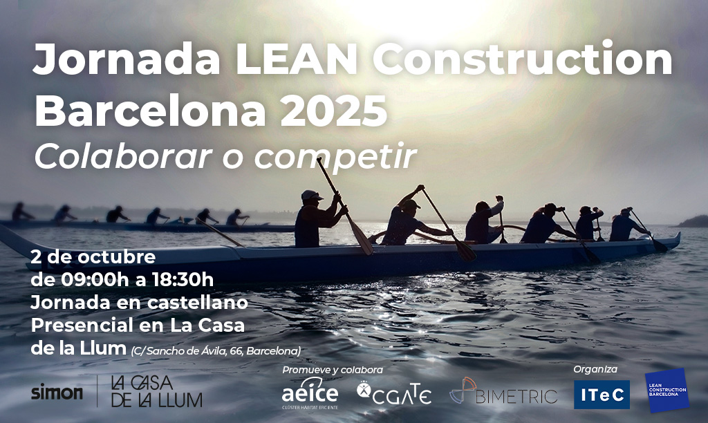 📅 El 2 de octubre celebramos la 10a Jornada Lean Construction Barcelona, un espacio clave para reflexionar sobre "Colaborar o competir" y compartir buenas prácticas en Lean 🗣️

🤝 Organizan ITeC y BIMETRIC 
📍 Casa de la Llum 

Inscripciones 👉 bit.ly/4m45wiX