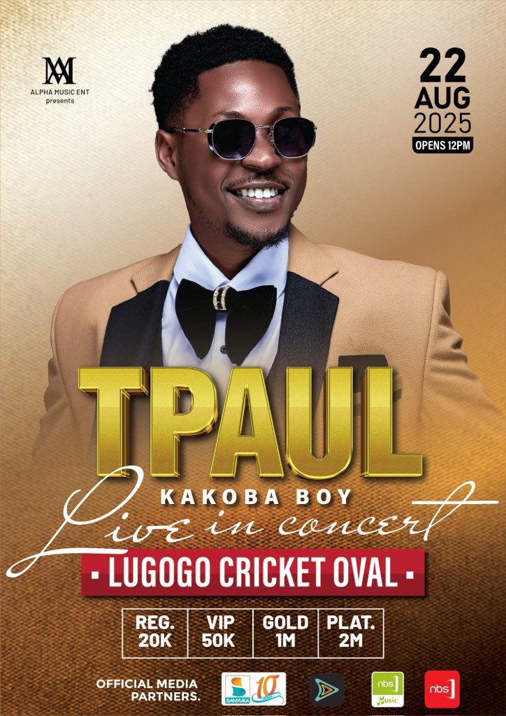 The wait is over! Tpaul #KakobaBoy will be Live in concert at Lugogo Cricket Oval on 22nd.Aug.   

Get your tickets: Regular 20K, VIP 50K, Gold 1M, Platinum 2M.  Don’t miss the biggest show of the year! Tag your crew &amp; get ready!

<a href="/tpaul256/">T PAUL 256</a> 
#TpaulLiveInConcert
