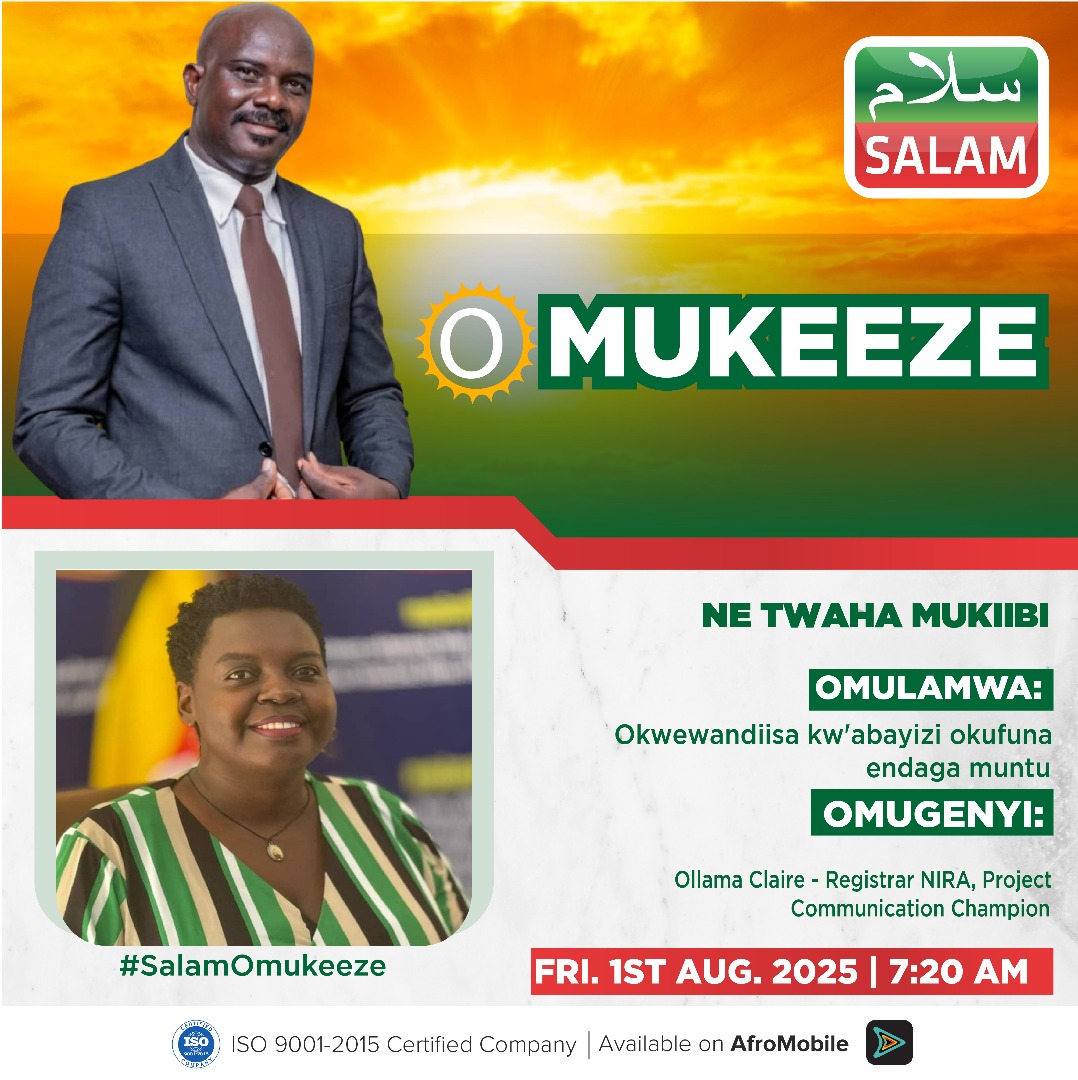 Salam TV Uganda (@salamtvug) on Twitter photo Don't miss #SalamOmukeeze tomorrow at 7:20 am. with <a href="/mukiibi_twaha/">Twaha Mukiibi</a>, hosting Ollama Claire, Registrar NIRA, Project Communication Champion.
#SalamUpdates Don't miss #SalamOmukeeze tomorrow at 7:20 am. with <a href="/mukiibi_twaha/">Twaha Mukiibi</a>, hosting Ollama Claire, Registrar NIRA, Project Communication Champion.
#SalamUpdates
