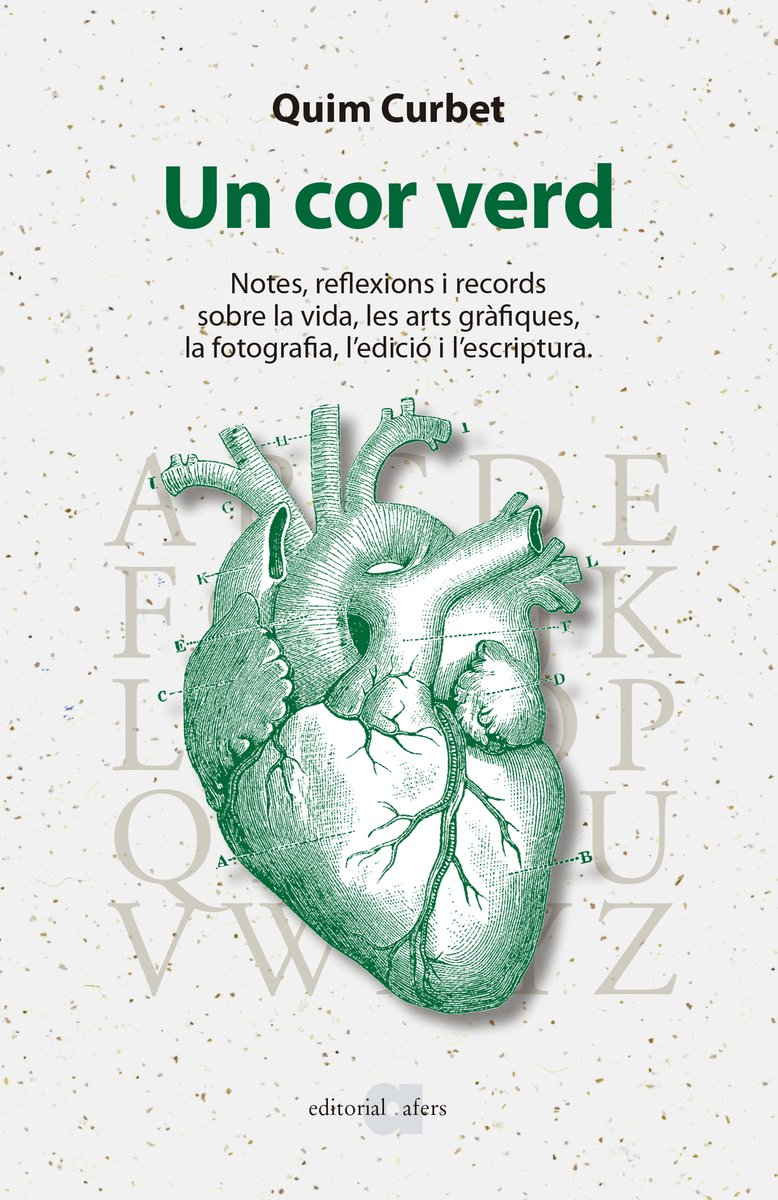 editorial afers (@editorialafers) on Twitter photo «Un cor verd», per <a href="/carles_duarte/">Carles Duarte</a>
«Un cor verd. Notes, reflexions i records sobre la vida, les arts gràfiques, la fotografia, l’edició i l’escriptura», de <a href="/QuimCurbet/">Quim Curbet</a>
Un llibre de l'<a href="/editorialafers/">editorial afers</a>
regio7.cat/opinio/2025/07…
A través de <a href="/diariRegio7/">Regió7.cat</a> «Un cor verd», per <a href="/carles_duarte/">Carles Duarte</a>
«Un cor verd. Notes, reflexions i records sobre la vida, les arts gràfiques, la fotografia, l’edició i l’escriptura», de <a href="/QuimCurbet/">Quim Curbet</a>
Un llibre de l'<a href="/editorialafers/">editorial afers</a>
regio7.cat/opinio/2025/07…
A través de <a href="/diariRegio7/">Regió7.cat</a>