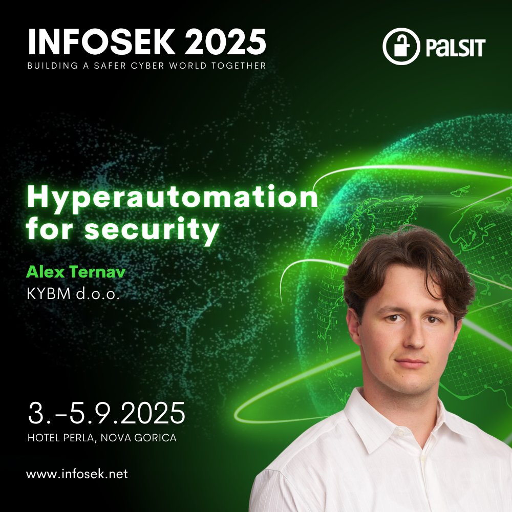 🤖 Ko varnost ne teče več ročno – ampak turbinsko.

Poznate tisti občutek, ko SOC plava v opozorilih, ročnih korakih in papirologiji?
Na INFOSEKU 2025 boste spoznali, kako lahko s pomočjo hiperavtomatizacije vse to postane preteklost.

💥 Alex Ternav (KYBM d.o.o.) in Cody Cornell