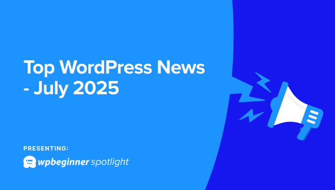 💡WPBeginner Spotlight #014💡

The future of WordPress is shining brighter than ever, and the latest WPBeginner Spotlight is here to prove it! 🌟

This must-read roundup brings you amazing news, expert insights, and hands-on highlights from across the WordPress ecosystem.