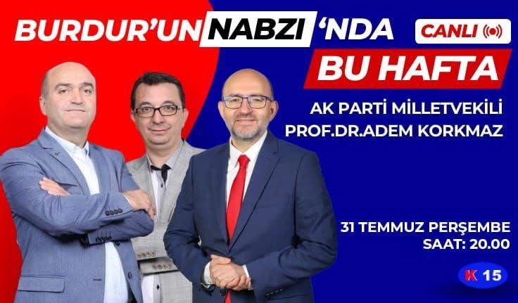 AK Parti Burdur Milletvekilimiz Prof. Dr. Adem Korkmaz Kanal 15 ekranlarında Gazeteci Kürşat Tuncel ve Bilal Karasakal’ın konuğu olarak gündemi değerlendireceği programı takip etmeyi unutmayın. <a href="/mustafaozboyaci/">mustafa özboyacı 🇹🇷</a> <a href="/profademkorkmaz/">Adem Korkmaz</a> <a href="/mvmustafaoguz/">Mustafa Oğuz 🇹🇷</a>