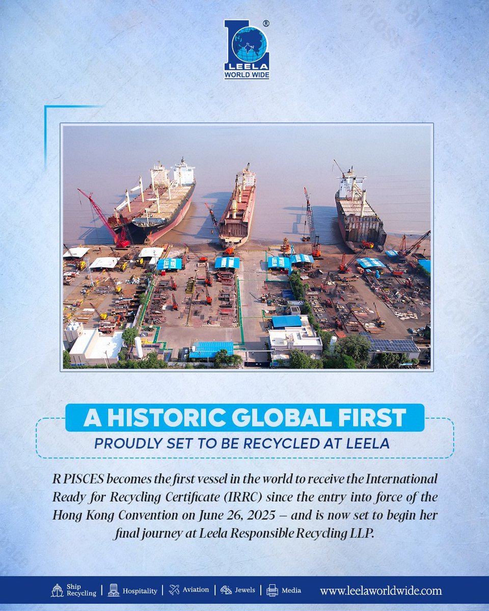 R PISCES becomes the first vessel globally to receive the IRRC post-HKC enforcement (June 26, 2025).

Proudly recycled at Leela Responsible Recycling LLP, Alang — setting a benchmark in safe, sustainable ship recycling.

Thanks to GMS, SSORP &amp; Liberia Registry!
♻⚓🌍