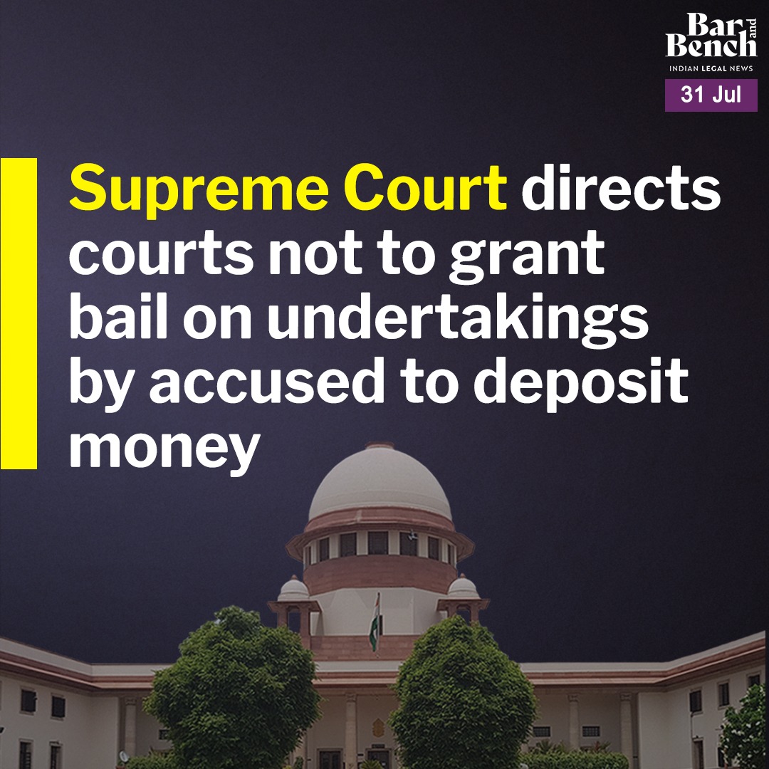 The Supreme Court recently directed all High Courts and trial courts across the country to refrain from granting regular or anticipatory bail solely based on an undertaking by the accused or their family members to deposit a specific amount. 

Litigants are taking the courts for