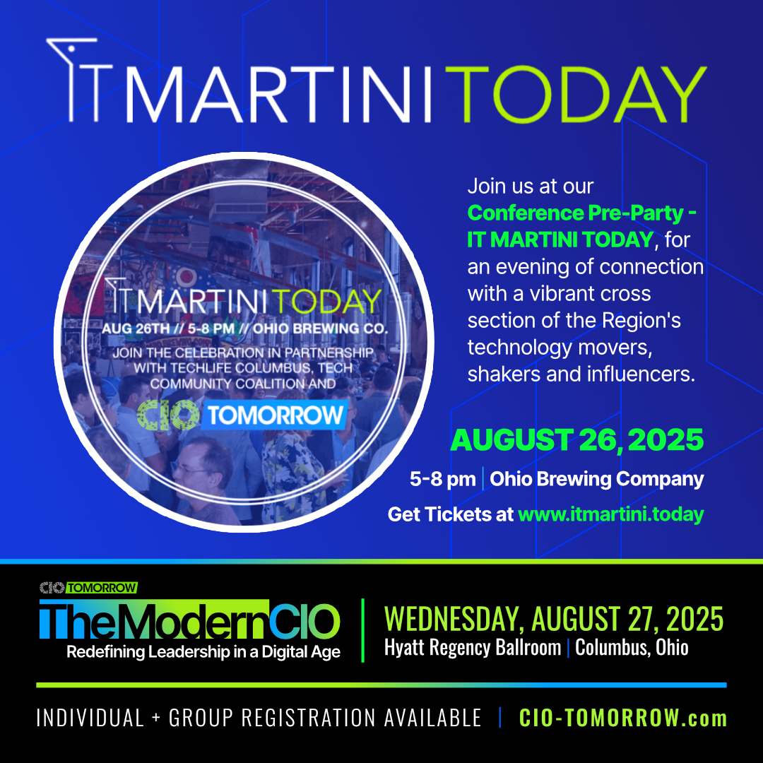 Join us August 26 for our CIO Tomorrow Conference Pre-Party - IT MARTINI TODAY, an evening of connection with a vibrant cross section of the Region's technology movers, shakers and influencers. GET TICKETS itmartini.today #ciotomorrow