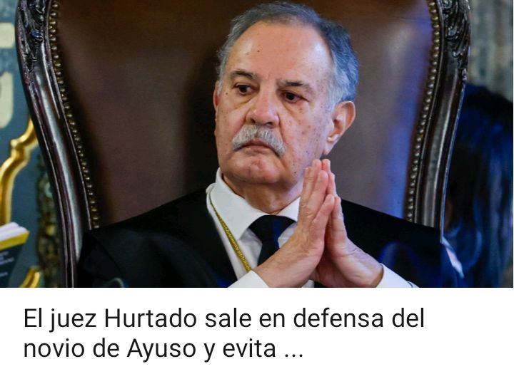 Última hora...El juez Hurtado,en su desesperación, pregunta si puede SUSPENDER al Fiscal General del Estado, SIN UNA SOLA PRUEBA..
Sabe que está haciendo el ridículo.
Ésto es un GOLPE DE ESTADO...