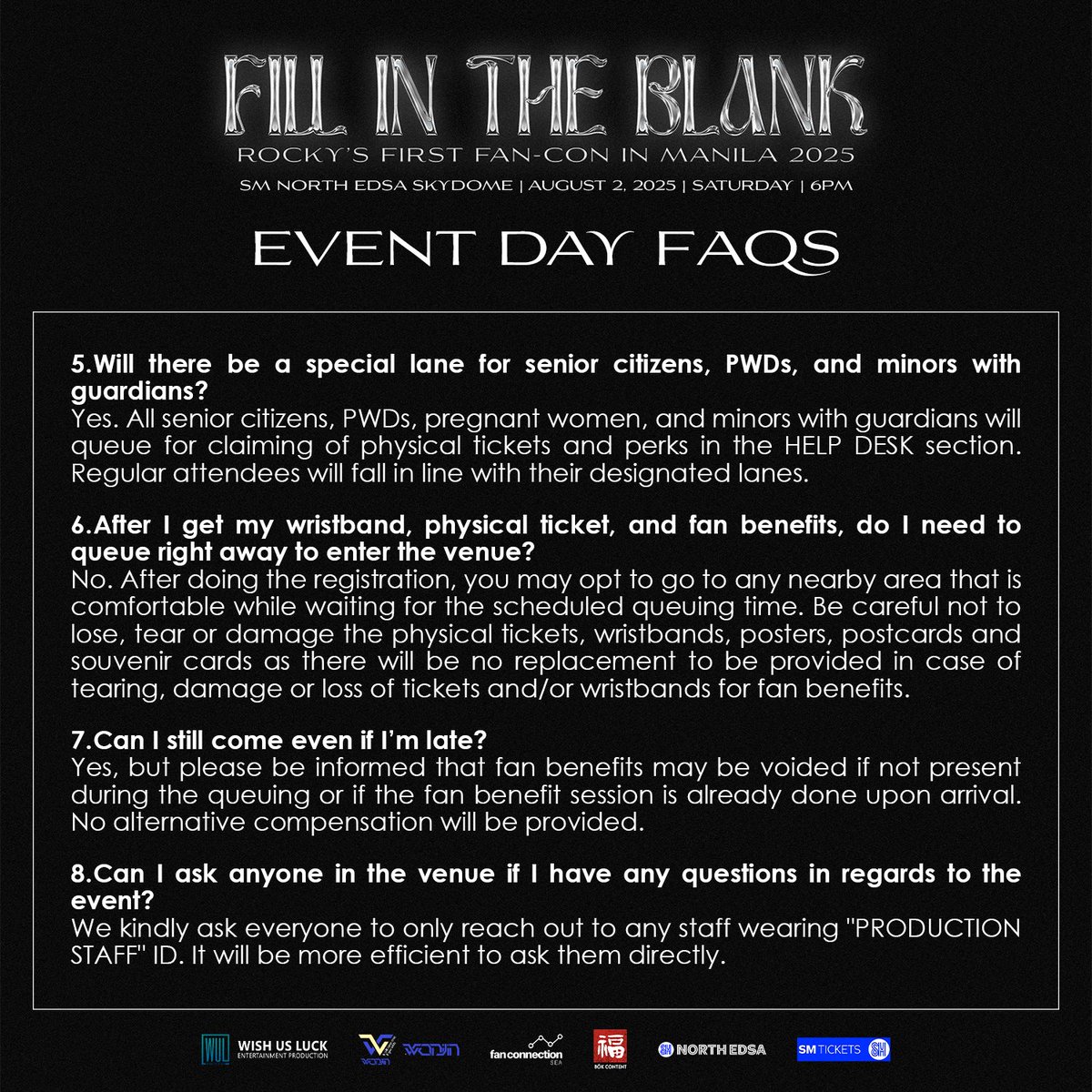 wishusluckent's tweet photo. [ FILL IN THE BLANK: ROCKY'S 1ST FAN CON IN MANILA ] 

EVENT DAY FAQS PT. 2

To our dear attendees, please take time to read everything carefully so you can plan ahead and enjoy the complete fan con experience on August 2, at the SM Skydome! See you all soon! 

#ROCKY1stFANCONinManila 
#라키 #ROCKY