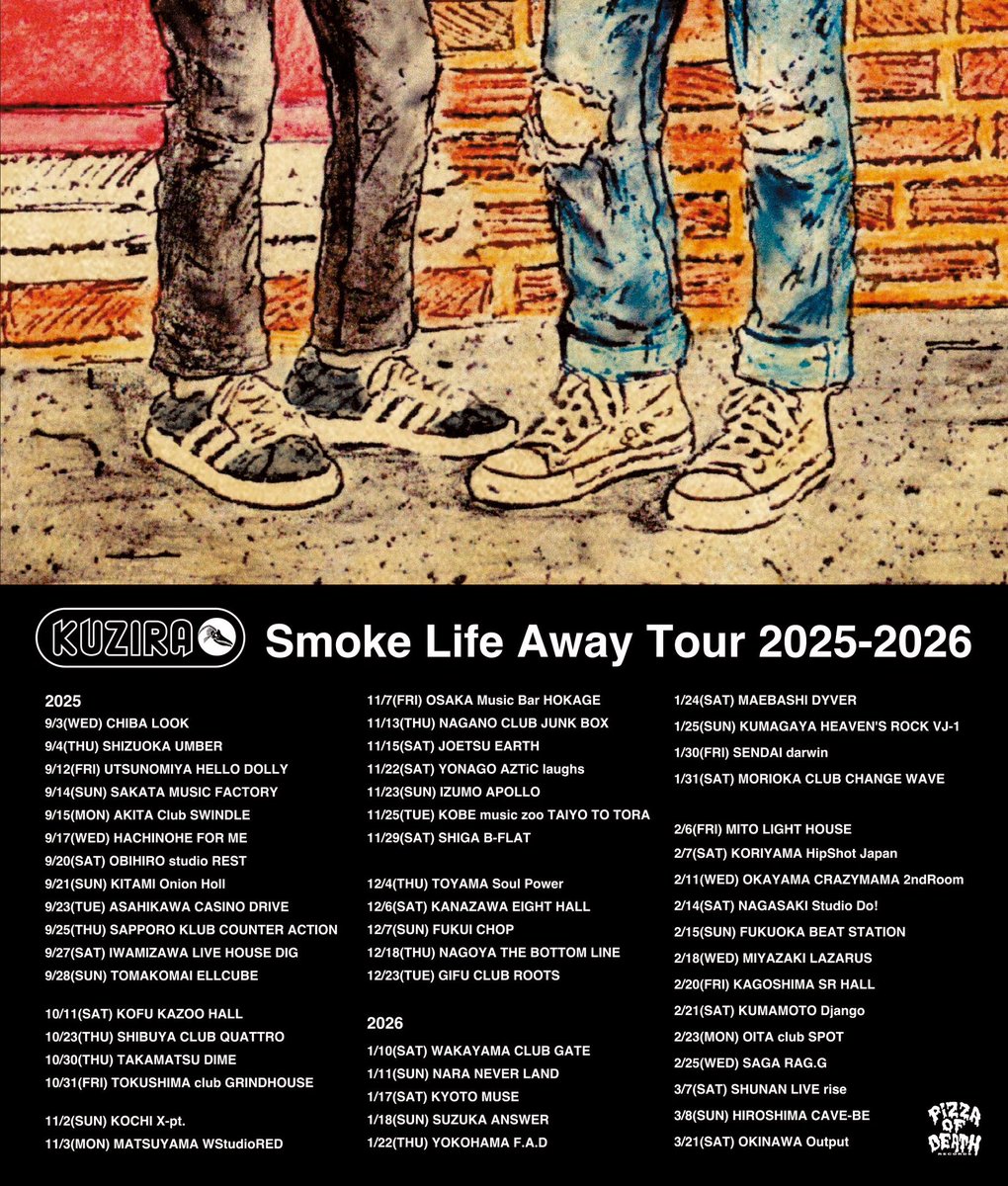 【封入先行受付中！】

KUZIRA presents.
"Smoke Life Away Tour 2025-2026"

※全会場GUEST有

🎫 : アルバム封入先行
〜8/11(月祝)23:59

詳しくは
kuzirawkmgifu.com/news/59881f5c-…

特設サイト▼
pizzaofdeath.com/kuzira3rd/