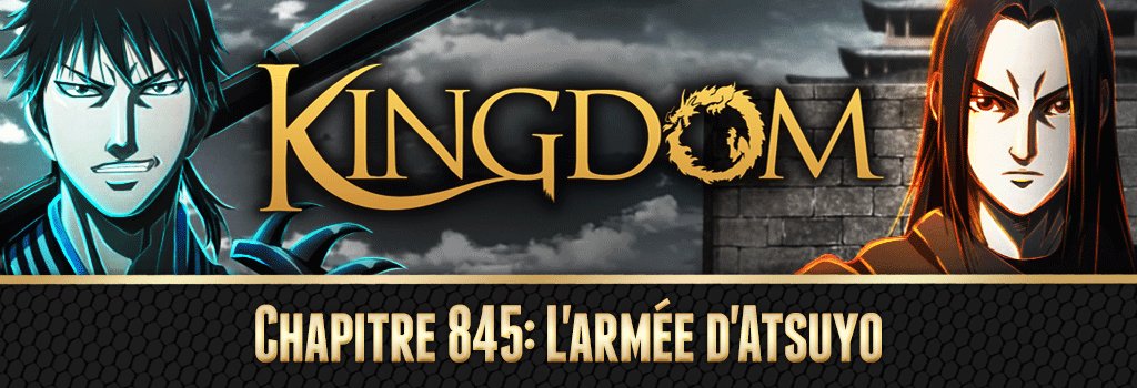 Le chapitre 845 de Kingdom est sorti sur le site !
Bonne lecture ! ⚔️