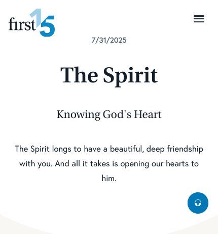 July 31 2025 Devotional: The Spirit - Knowing God's Heart
The Spirit longs to have a beautiful, deep friendship with you. And all it takes is opening our hearts to him.

Read the full devotional: first15.org/devotionals/th…
#dailydevotional